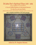 Dr. John Dee's Spiritual Diary (1583-1608): Second Edition By Stephen Skinner