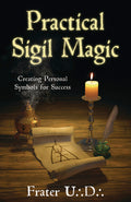 Practical Sigil Magic by Frater U.:D.: