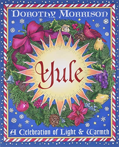 Yule: A Celebration of Light a Book 2 of 2: Holiday Series Morrison, Dorothy