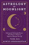 Astrology by Moonlight by Tara Aal