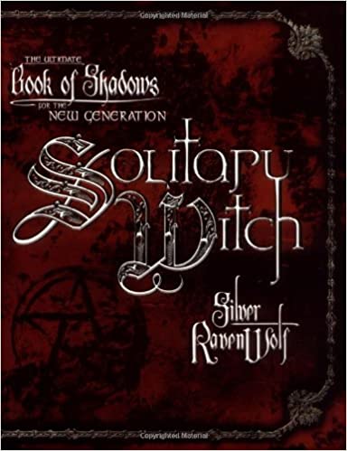 Solitary Witch by Silver RavenWolf