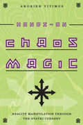 Hands-On Chaos Magic: Reality Manipulation Through the Ovayki Current By Andrieh Vitimus
